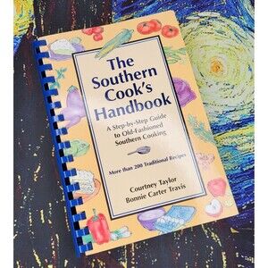 The Southern Cook's Handbook A Step-By-Step Guide Old-Fashioned Southern Cooking